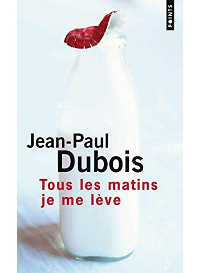 Tous Les Matins Je Me Lã¨Ve