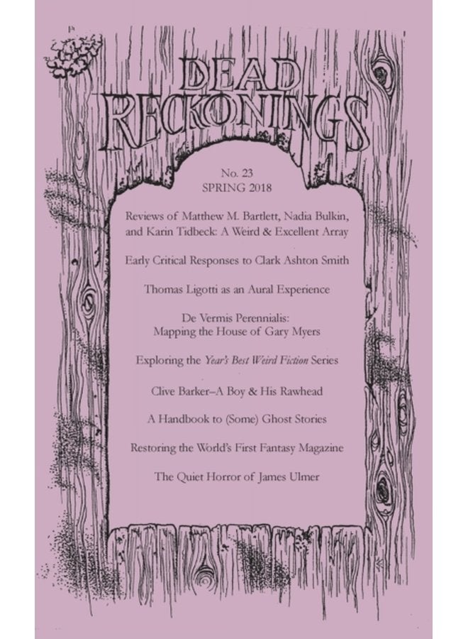Dead Reckonings No 23 Spring 2018 - Paperback