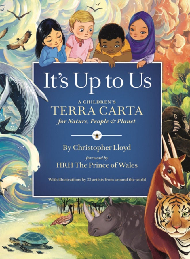 It's Up to Us : A Children's Terra Carta for Nature, People and Planet 