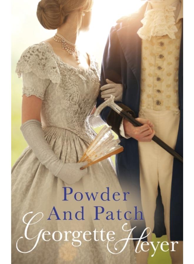Powder And Patch : Gossip, scandal and an unforgettable Regency romance 