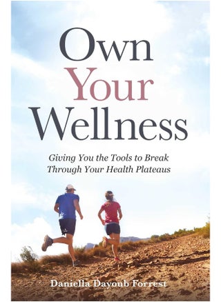 Own Your Wellness: Giving You the Tools to Break Through Your Health - pzsku/Z5876AAE29BB1EA1270F3Z/45/_/1726051566/f8f22379-910e-4b29-ad64-d7a150aedce9