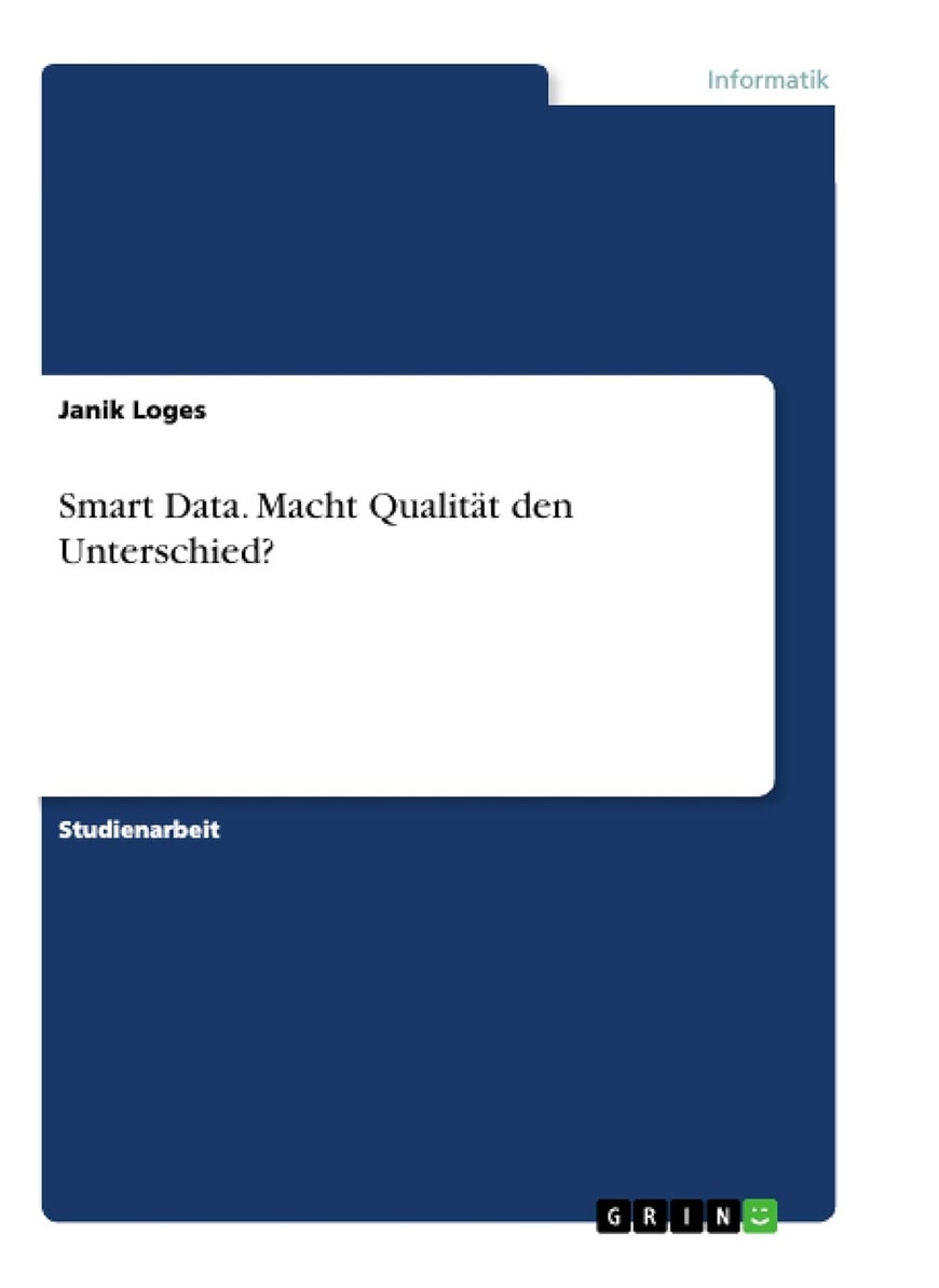 Smart Data. Macht Qualität den Unterschied? 