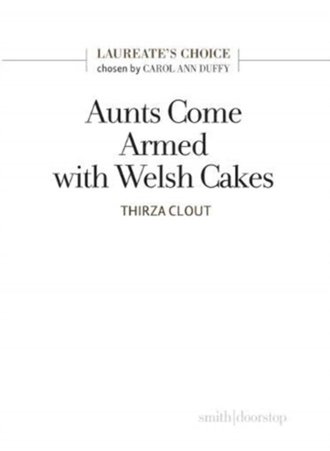Aunts Come Armed with Welsh Cakes 