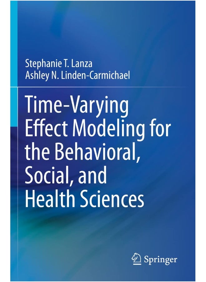 Time-Varying Effect Modeling for the Behavioral, Social, and Health Sciences 