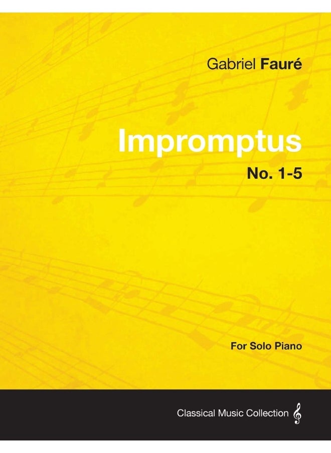 Impromptus No. 1-5 - For Solo Piano 