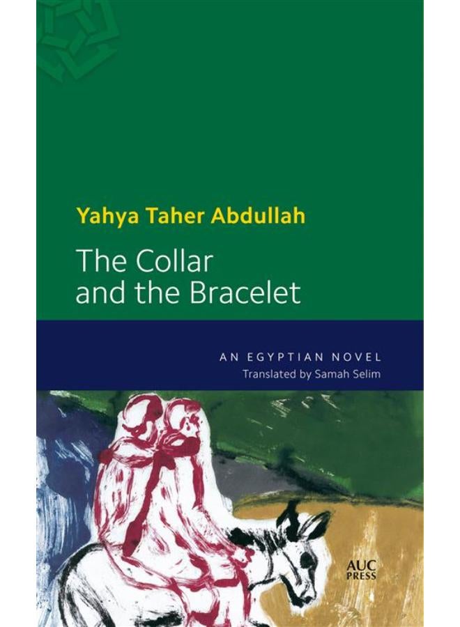 Collar and the Bracelet: An Egyptian Novel 