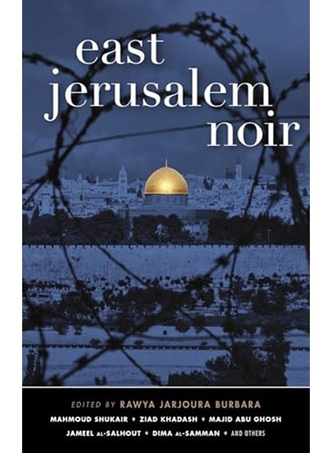 East Jerusalem Noir By Burbara Rawya Jarjoura Paperback