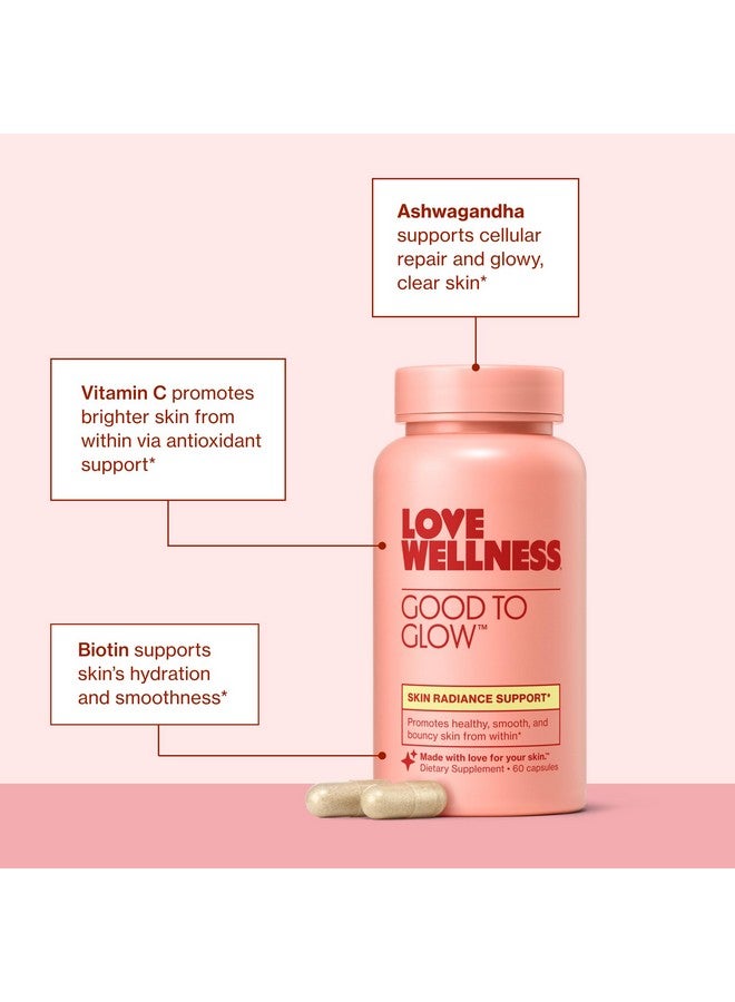 Love Wellness Good to Glow | Collagen Supplement with Biotin, Vitamin C, E, Ashwagandha & Zinc | Promotes Smooth, Glowing & Clear Skin | Enhances Smoothness & Promotes Healthy Skin | 60 Count - Image 5