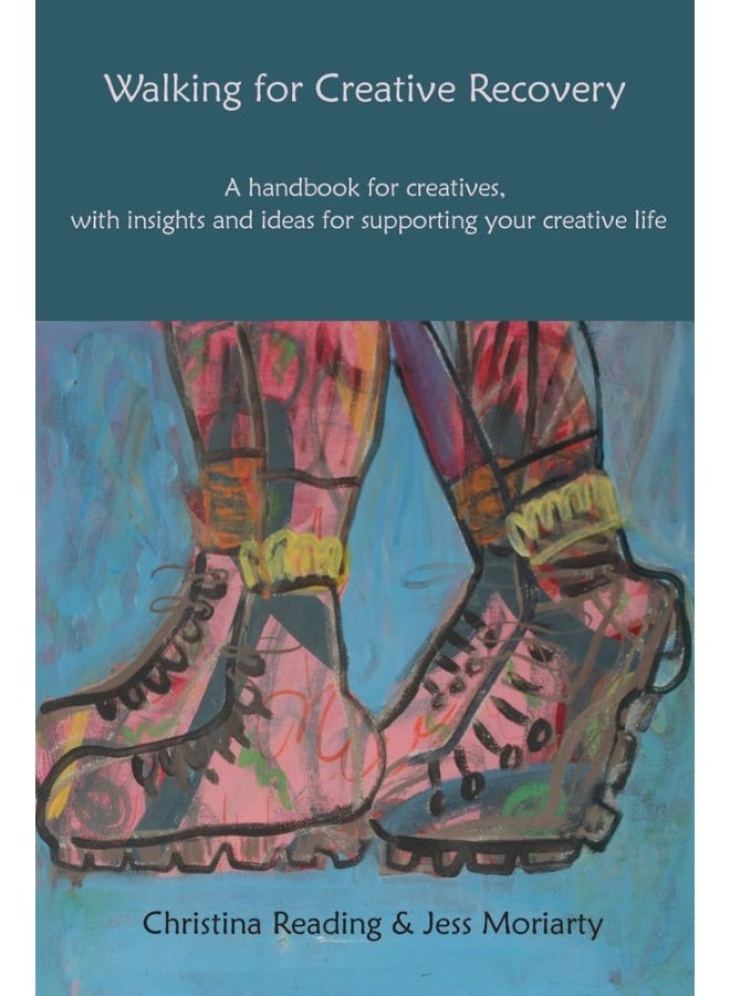 Walking for Creative Recovery: A handbook for creatives, with insights and ideas for supporting your creative life - Image 1