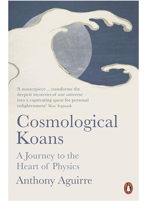 Cosmological Koans: A Journey to the Heart of Physics