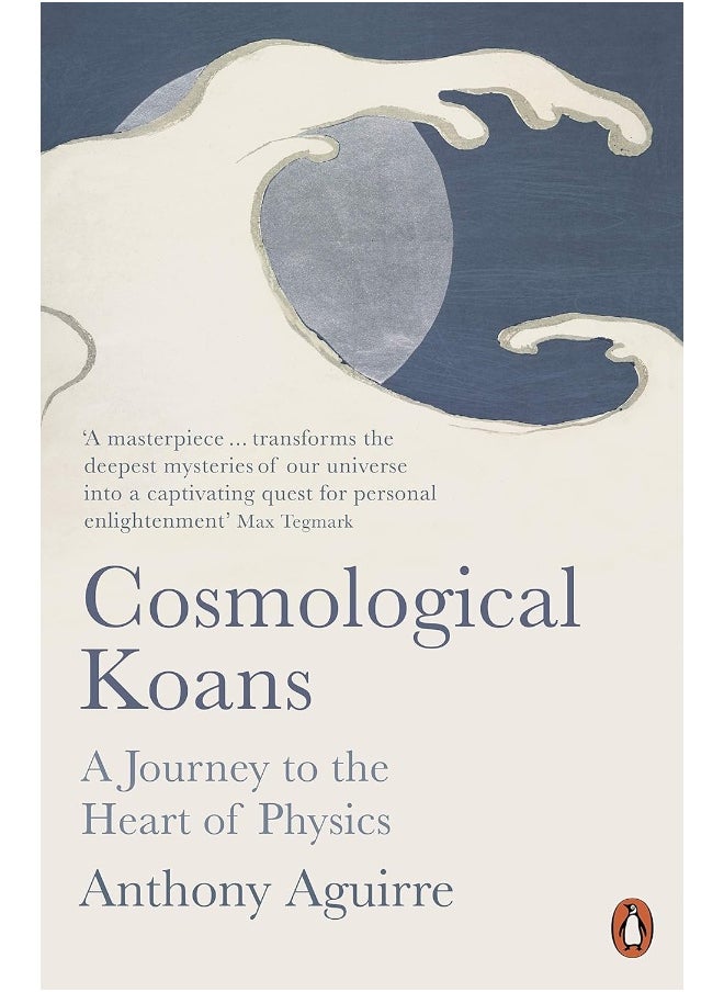 Cosmological Koans: A Journey to the Heart of Physics