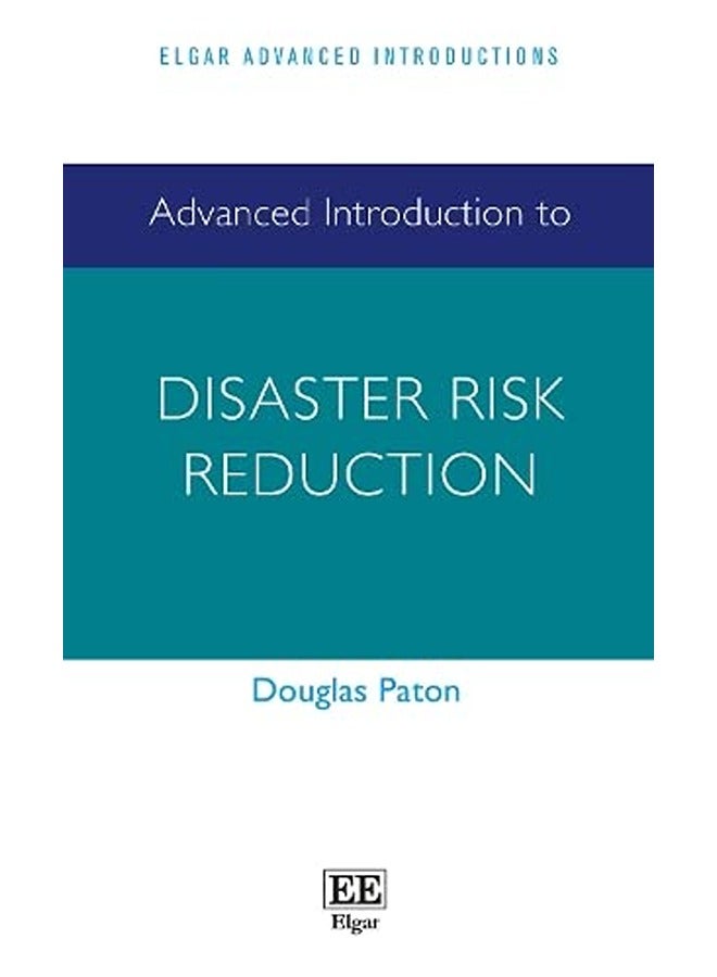Advanced Introduction to Disaster Risk Reduction