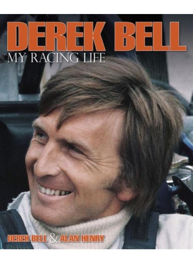 Derek Bell - My Racing Life 