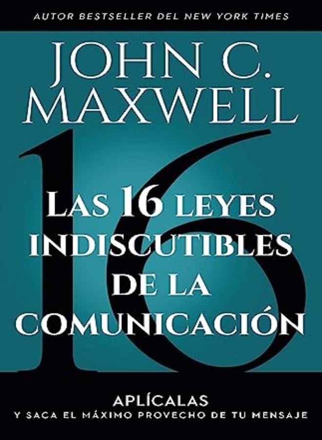 16 LEYES INDISCUTIBLES DE LA COMUNICATIO