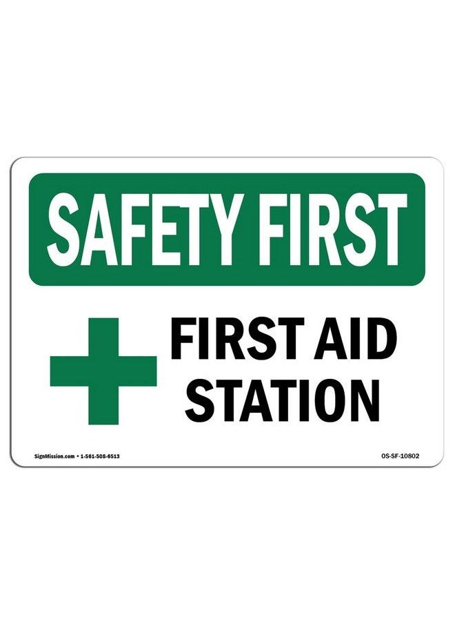 SignMission - علامة السلامة الأولية من إدارة السلامة والصحة المهنية (OSHA) محطة الإسعافات الأولية؛ علامة بلاستيكية صلبة؛ احمِ موقع البناء والمستودع ومنطقة المتجر الخاص بك؛ صنع في الولايات المتحدة الأمريكية - Image 1