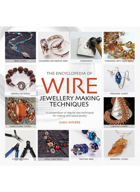 Encyclopedia of Wire Jewellery Techniques