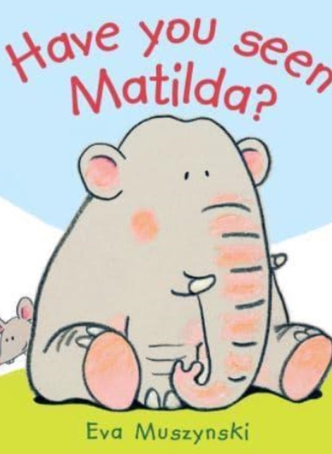Have you Seen Matilda? 
