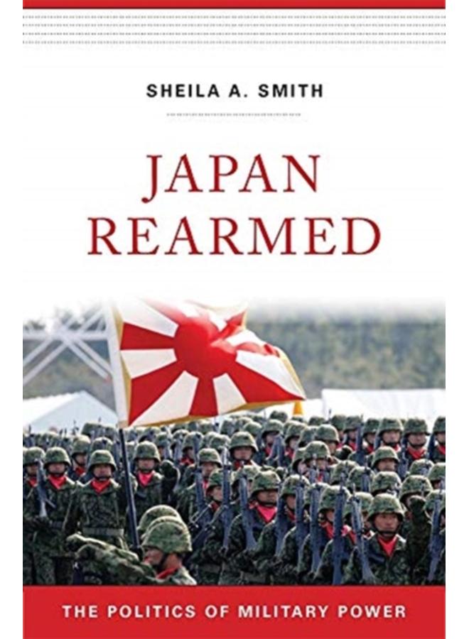 Japan Rearmed : The Politics of Military Power 