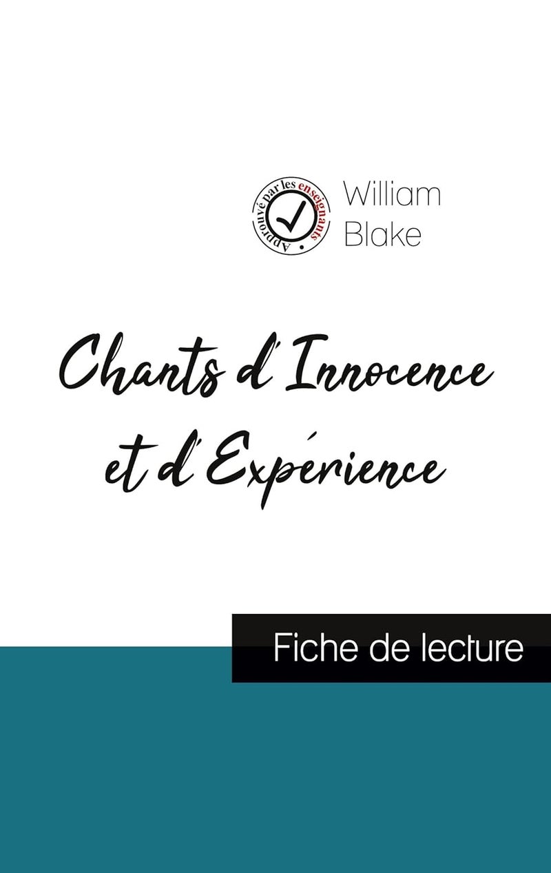 Chants d'Innocence et d'Expérience de William Blake (fiche de lecture et analyse complète de l'oeuvre) 