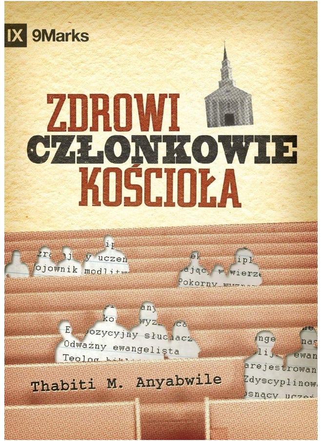Zdrowi czlonkowie kościola? (What is a Healthy Church Member?) (Polish) 