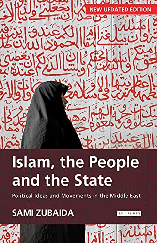 Islam The People And The State Political Ideas And Movements In The Middle East 