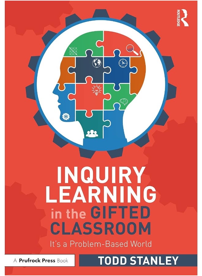 Inquiry Learning in the Gifted Classroom: It’s a Problem-Based World 