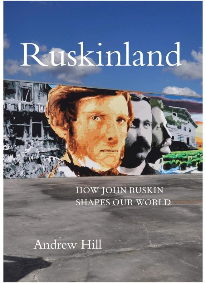 Ruskinland: How John Ruskin Shapes our World  - Image 1