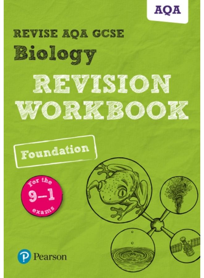 Pearson REVISE AQA GCSE (9-1) Biology Foundation Revision Workbook: For 2024 and 2025 assessments and exams (Revise AQA GCSE Science 16) 