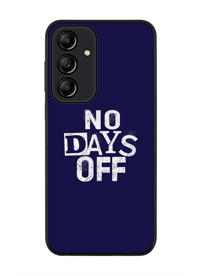 Stylizedd Rugged Black Edge Case for Samsung Galaxy A35, Slim fit Soft Case Flexible Rubber Edges Anti Drop TPU Gel Thin Cover -  No days off - Image 1