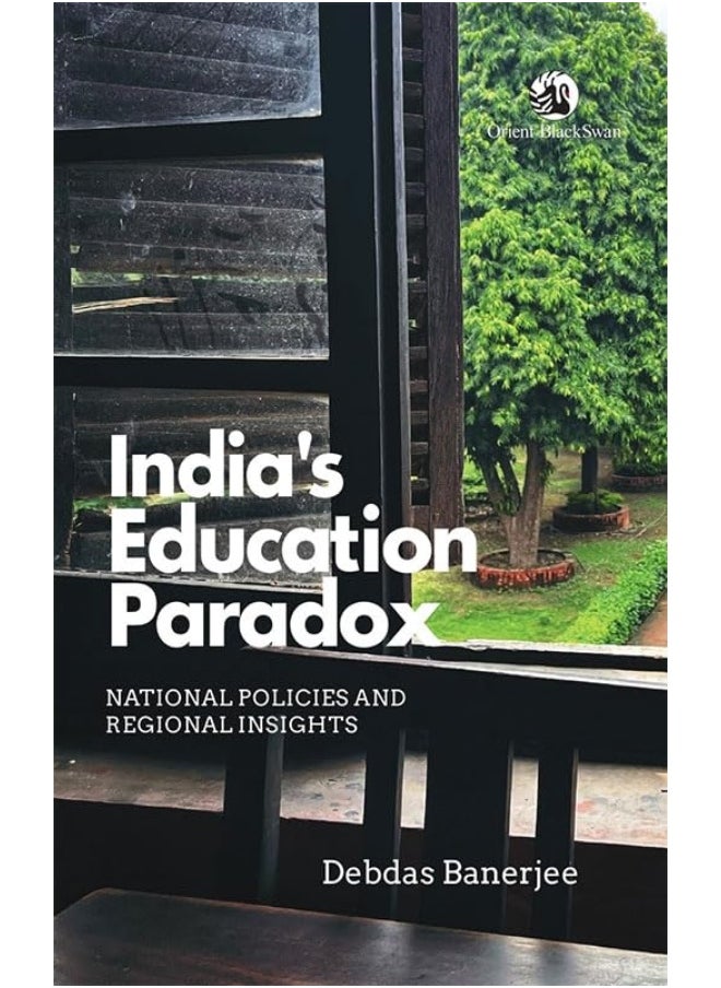 India’s Education Paradox: National Policies and Regional Insights 