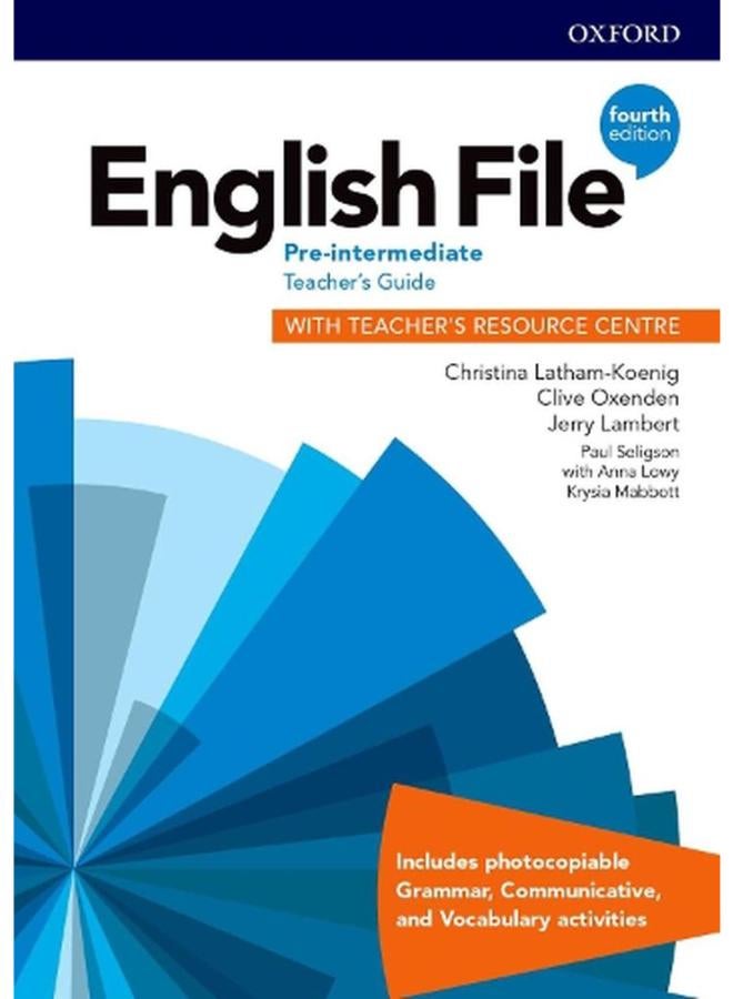 English File Pre-Intermediate Teacher`s Guide with Teacher`s Resource Centre Ed 4