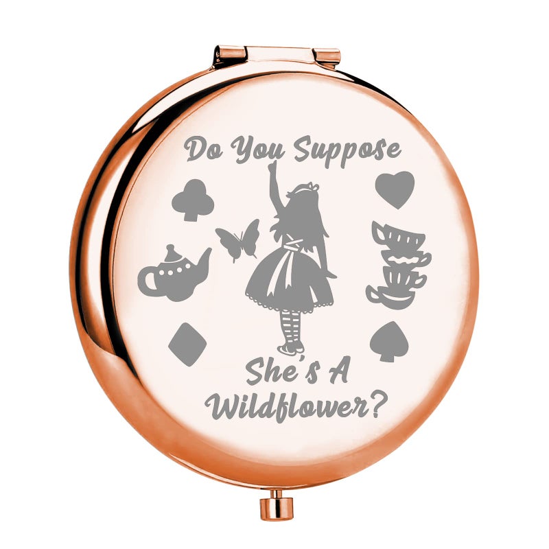 MYOSPARK Wonder Land Inspired Gifts Fairy Tales Gift Do You Suppose Shes A Wildflower Compact Makeup Mirror ALS Fans Gift You Suppose Mirror