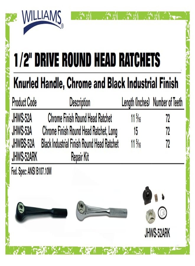 Williams JHWS-52A 1/2-Inch Drive Round Head Ratchet with Chrome Finish, Knurled Grip Handle, Double Pawl Design, 72 Tooth Gear Engagement - 11-5/16 Inches - Image 4