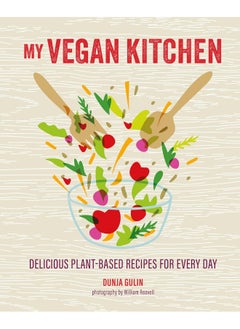 My Vegan Kitchen: Delicious Plant-Based Recipes for Every Day  - Image 1