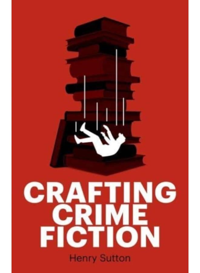 Crafting Crime Fiction 