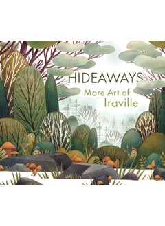 Hideaways: More Art from Iraville 