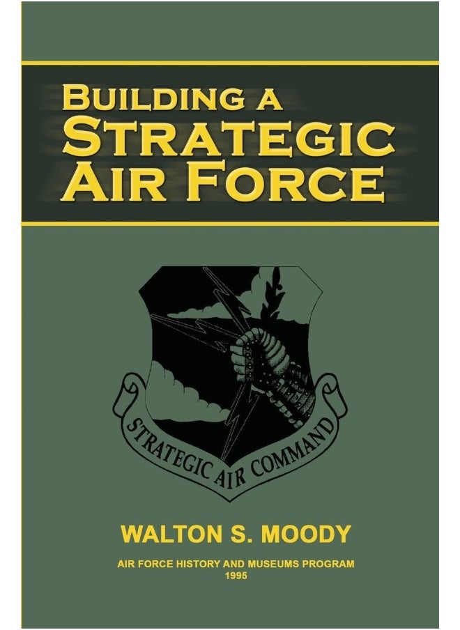 Building a Strategic Air Force - pzsku/Z58DB0D1D664FB6652415Z/45/_/1737572351/4e5e85ed-e548-45fc-ba1d-7813c2ebfe46