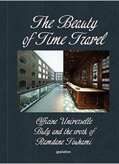 The Beauty of Time Travel : Officine Universelle Buly and the Work of Ramdane Touhami 