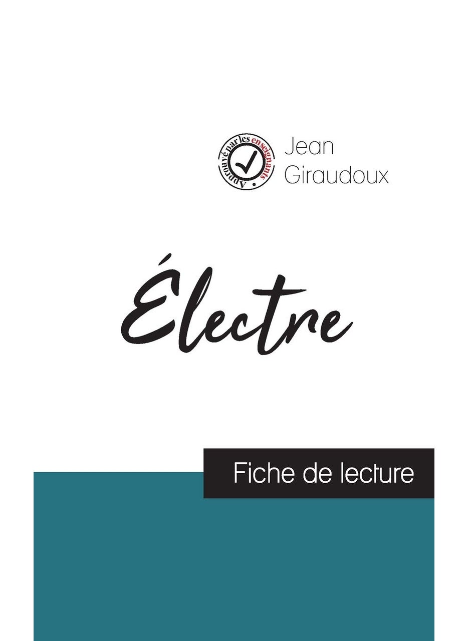 Électre de Jean Giraudoux (fiche de lecture et ana 
