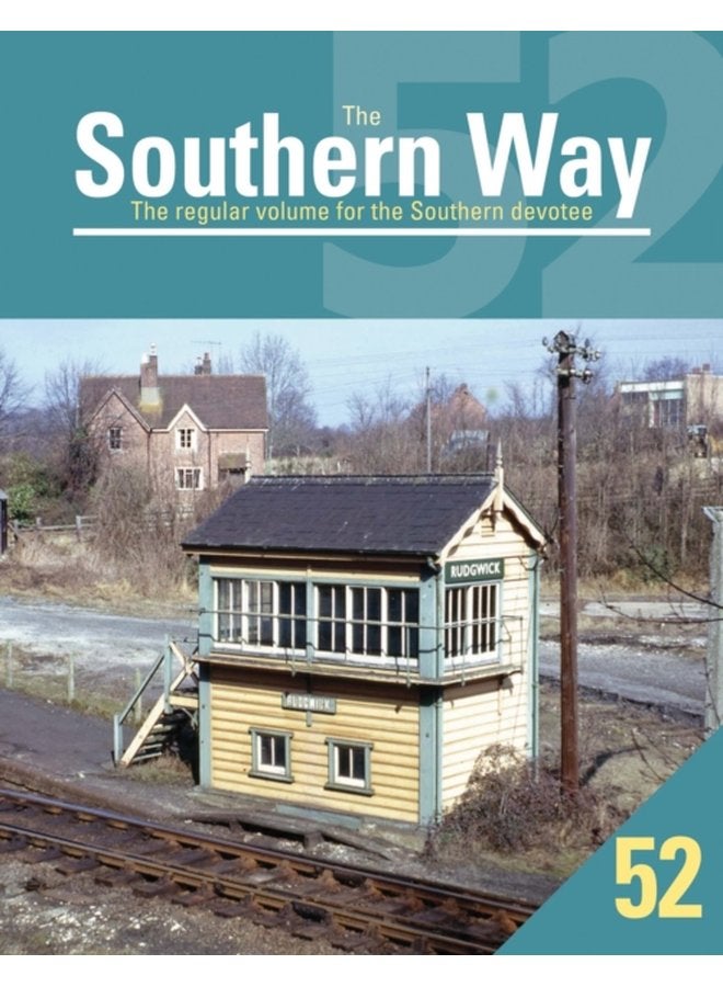 The Southern Way 52 The Regular Volume for the Southern devotee - Paperback