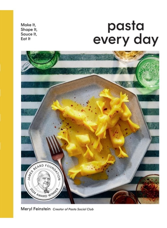 Pasta Every Day Make It Shape It Sauce It Eat It - Hardback