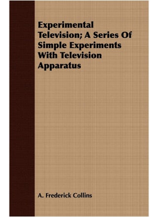 Experimental Television; A Series Of Simple Experiments With Television Apparatus - pzsku/Z58E6E159F53AE6EF4952Z/45/1747136026/d64c8c8a-1ca6-42fa-8d90-69069d459568