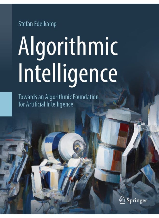 null - Algorithmic Intelligence: Towards an Algorithmic Foundation for Artificial Intelligence - Image 1