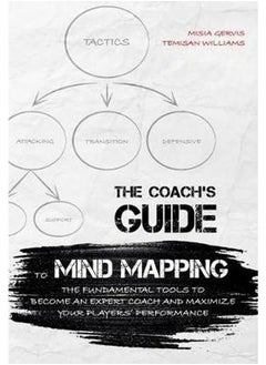 The Coachs Guide To Mind Mapping The Fundamental Tools To Become An Expert Coach And Maximize Your