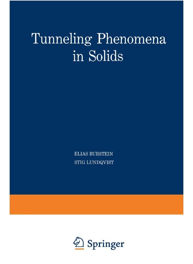 Tunneling Phenomena in Solids: Lectures Presented at the 1967/NATO Advanced Study Institute at Riso, Denmark 