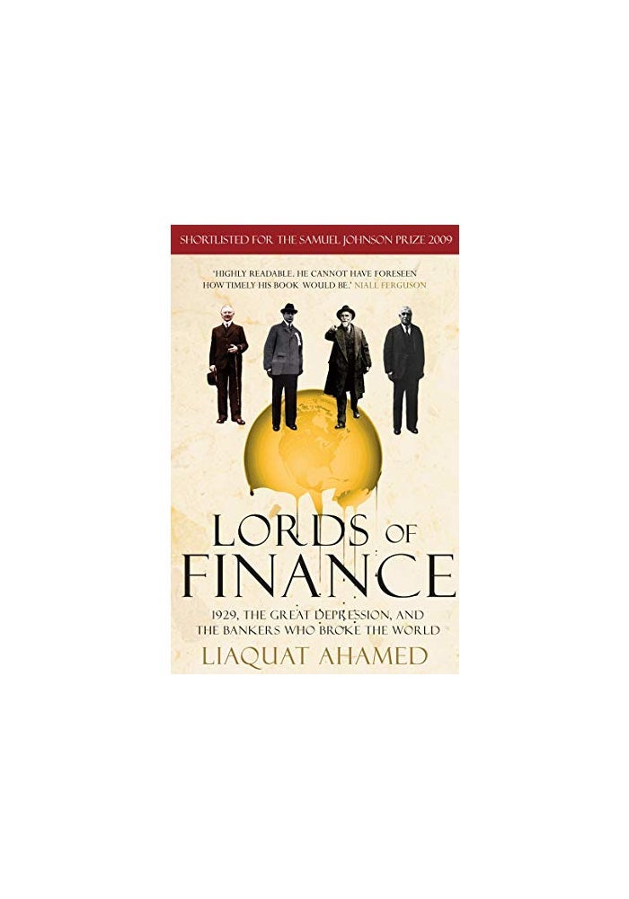 Lords of Finance: 1929, The Great Depression, and the Bankers who Broke the World