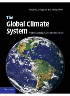 The Global Climate System: Patterns, Processes, and Teleconnections 