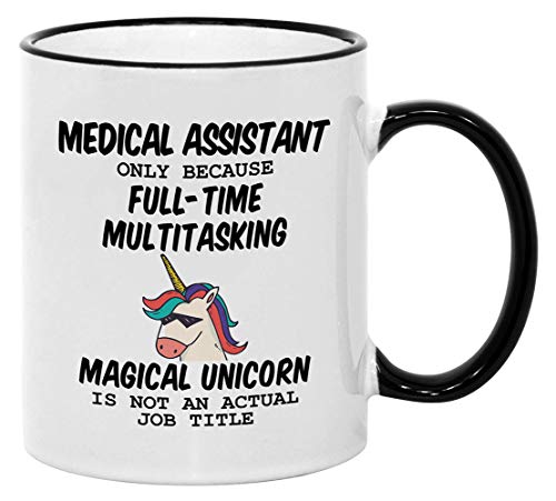 Casitika Medical Assistant Gifts for Women. 11 oz Certified Assistants Mug. Because Unicorn Is Not An Actual Job Title. Gift Idea for Office Co-Workers. (11 oz Black Handle/Rim) - Image 1
