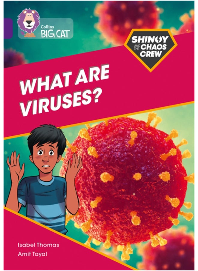 Shinoy and the Chaos Crew: What are viruses? : Band 08/Purple 