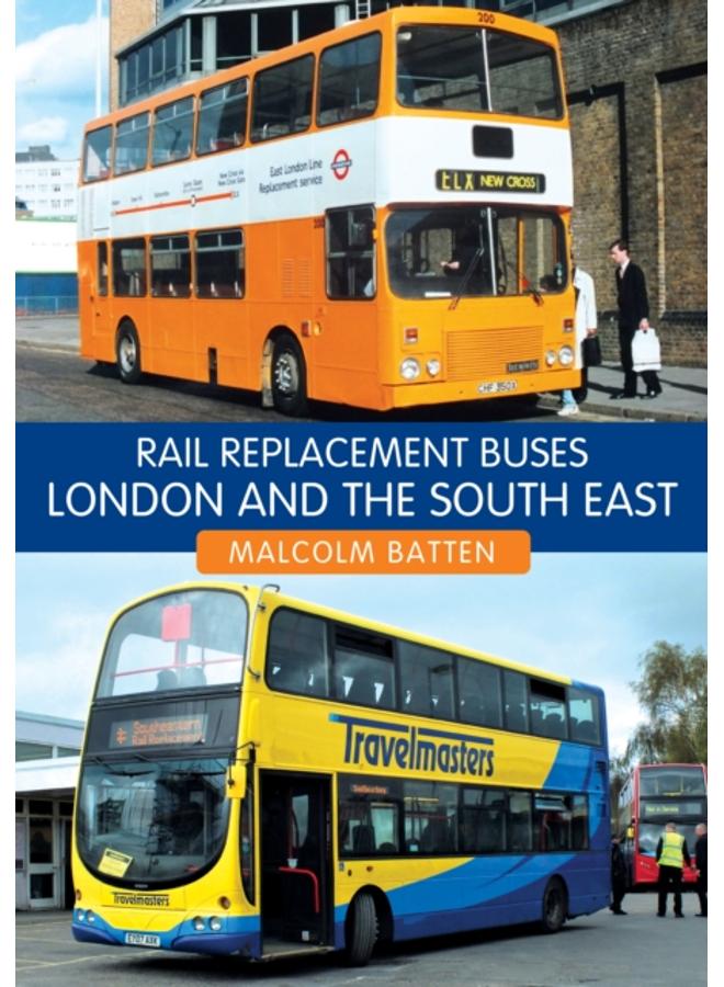 Rail Replacement Buses: London and the South East 